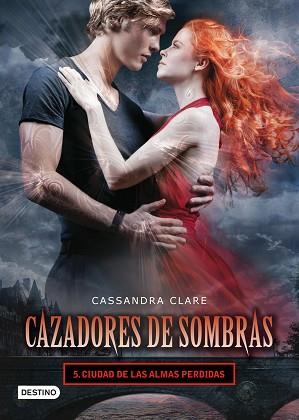 CIUDAD DE LAS ALMAS PERDIDAS-CAZADORES SOMBRAS 5 | 9788408008125 | CLARE, CASSANDRA