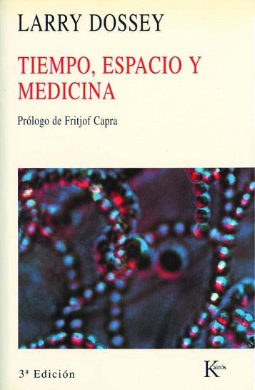 TIEMPO, ESPACIO Y MEDICINA | 9788472452473 | DOSSEY, LARRY