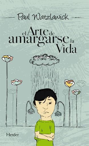 ARTE DE AMARGARSE LA VIDA, EL | 9788425423307 | WATZLAWICK, PAUL