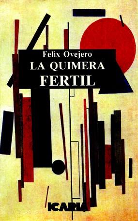 QUIMERA FERTIL, LA | 9788474262322 | OVEJERO LUCAS, FELIX