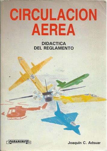 CIRCULACION AEREA DIDACTICA DEL REGLAMENTO | 9788428317962 | ADSUAR, JOAQUIN