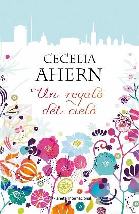 UN REGALO DEL CIELO | 9788408096139 | AHERN, CECELIA