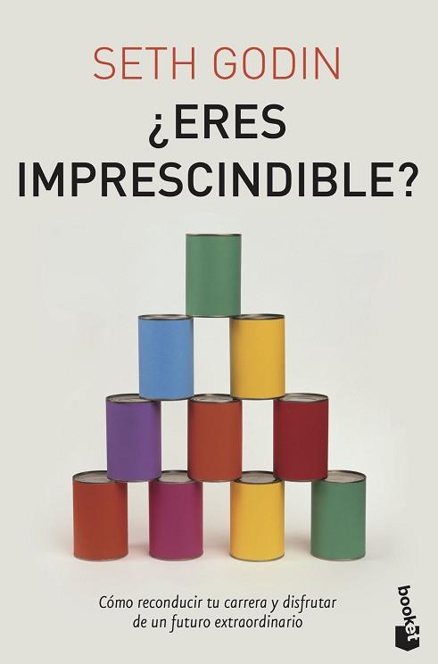 ERES IMPRESCINDIBLE? | 9788498751611 | GODIN, SETH