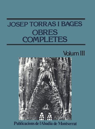 OBRES COMPLETES III TORRAS I BAGES | 9788472028449 | TORRAS I BAGES, JOSEP