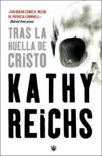 TRAS LA  HUELLA DE CRISTO | 9788478717934 | REICHS. KATHY