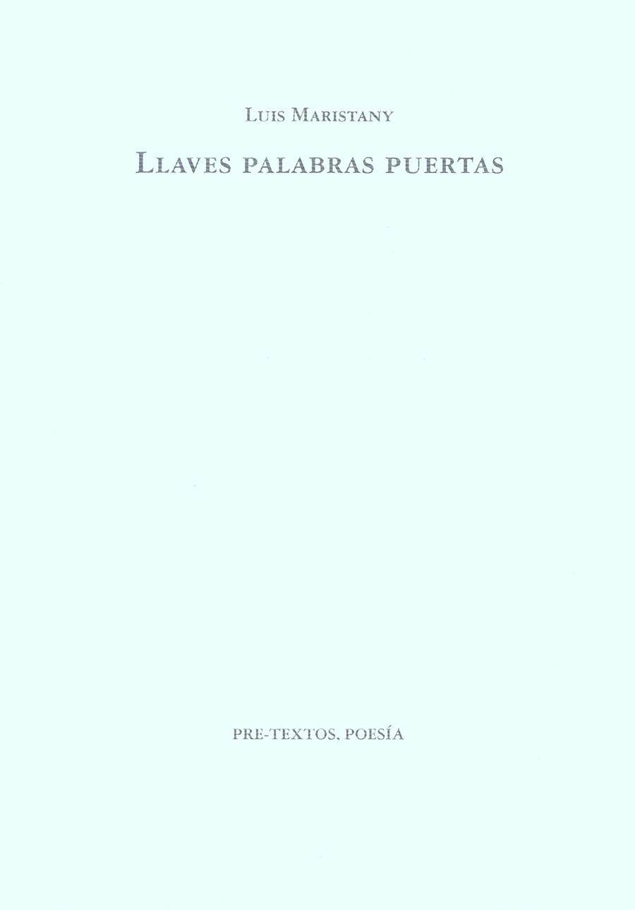 LLAVES, PALABRAS, PUERTAS POESIA COMPLETA | 9788481910384 | MARISTANY, LUIS