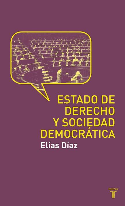 EL ESTADO DE DERECHO Y SOCIEDAD DEMOCRATA | 9788430608188 | DIAZ GARCIA, ELIAS