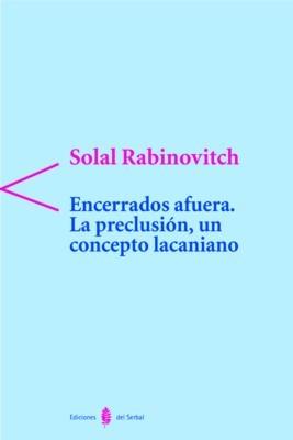 ENCERRADOS AFUERA | 9788476283325 | RABINOVITCH, SOLAL