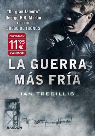 GUERRA MAS FRIA    *** RANDOM *** | 9788415725091 | TREGILLIS, IAN