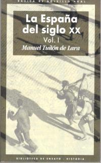 ESPAÑA DEL SIGLO XX, LA (O.C. 3 VOLS) | 9788446011057 | TUÑÓN DE LARA, MANUEL