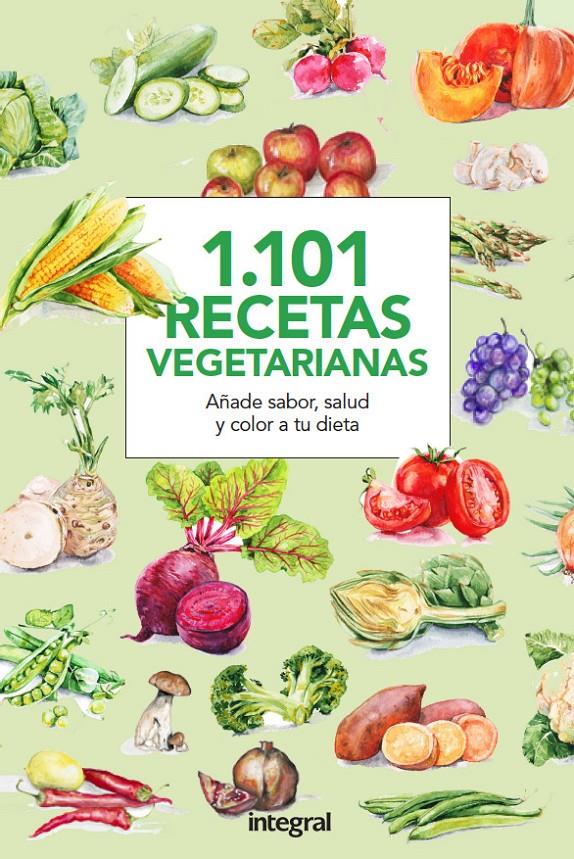 1.101 RECETAS VEGETARIANAS | 9788490566015 | , CUERPOMENTE