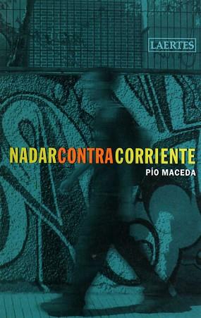 NADAR CONTRA CORRIENTE | 9788475845388 | MACEDA, PÍO