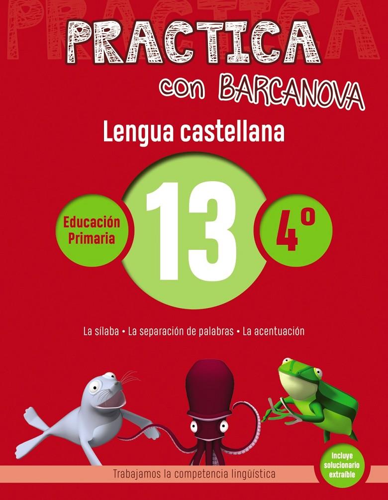 PRACTICA CON BARCANOVA. LENGUA CASTELLANA 13 | 9788448945381 | CAMPS, MONTSE/SERRA, LLUÏSA