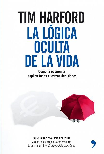 LOGICA OCULTA DE LA VIDA, LA | 9788484606970 | HARFORD, TIM