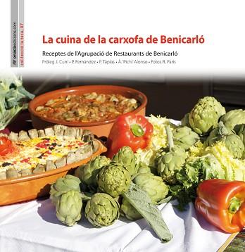 CUINA DE LA CARXOFA DE BENICARLÓ, LA | 9788415221555 | AGRUPACIÓ DE RESTAURANTS DE BENICARLÓ