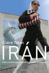 IRAN, ENTRE LA AMENAZA NUCLEAR Y EL SUEÑO OCCIDENTAL | 9788483077450 | TREAN, CLAIRE