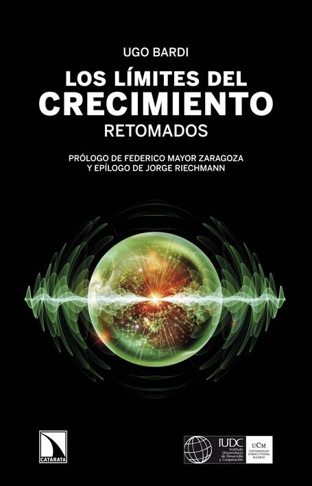 LOS LÍMITES DEL CRECIMIENTO RETOMADOS | 9788483198711 | BARDI, UGO