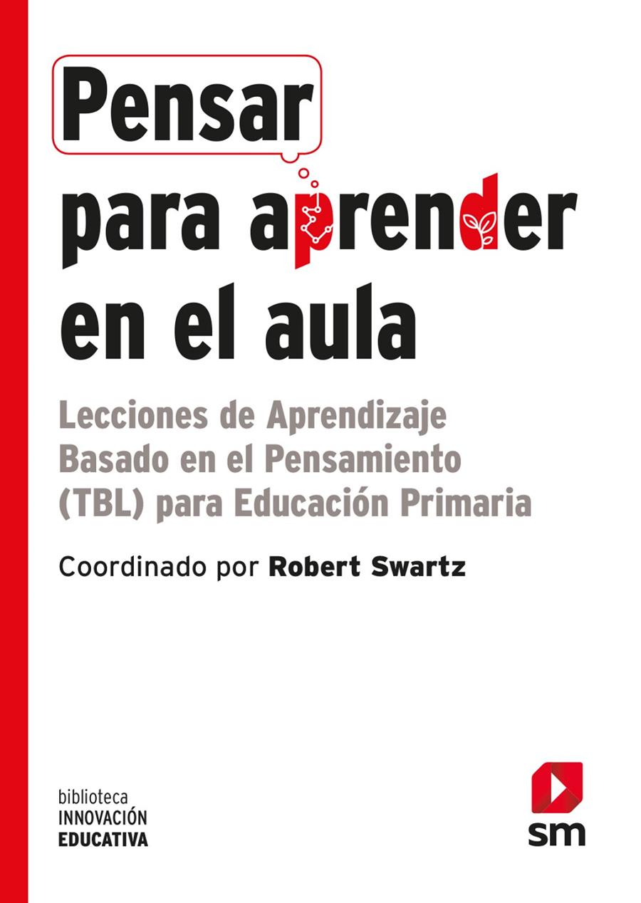 PENSAR PARA APRENDER EN EL AULA | 9788491078937 | SWARTZ, ROBERT J.