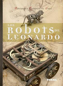 ROBOTS DE LEONARDO | 9788492678983 | TADDEI, MARIO / MASSIMILIANO, LISA