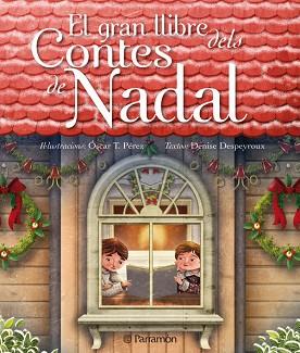 GRAN LLIBRE DELS CONTES DE NADAL | 9788434236868 | DESPEYROUX, DENISE/PÉREZ, ÓSCAR T.