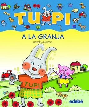 TUPI A LA GRANJA (LETRA PALO) | 9788423678501 | ARANEGA, MERCE (1948- )