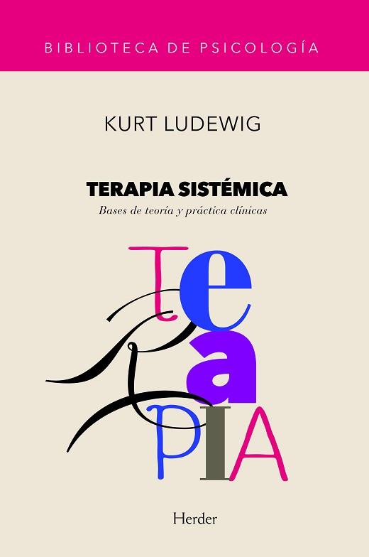 TERAPIA SISTEMICA. BASES DE TEORIA Y PRACTICA | 9788425419379 | LUDEWIG, KURT