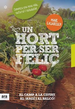 UN HORT PER SER FELIÇ - NE | 9788416915231 | MARC E. CASABOSH