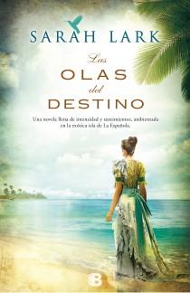 LAS OLAS DEL DESTINO | 9788466653220 | LARK, SARAH