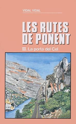 LA PORTA DEL CEL (LES RUTES DE PONENT III) | 9788478560035 | VIDAL, VIDAL