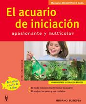 ACUARIO DE INICIACION : MASCOTAS EN CASA, EL | 9788425516092 | STADELMANN, PETER