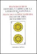 SIGLOS DE ORO: EL RENACIMIENTO | 9788474231397 | LÓPEZ ESTRADA, FRANCISCO