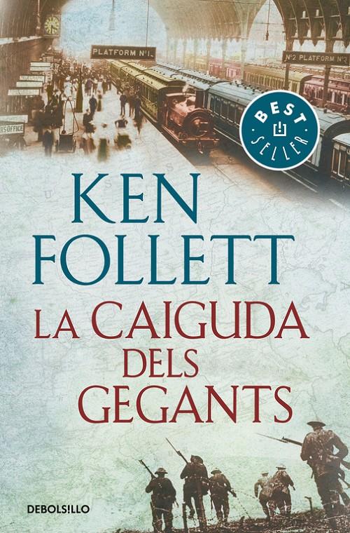 LA CAIGUDA DELS GEGANTS (THE CENTURY 1) | 9788466342278 | KEN FOLLETT