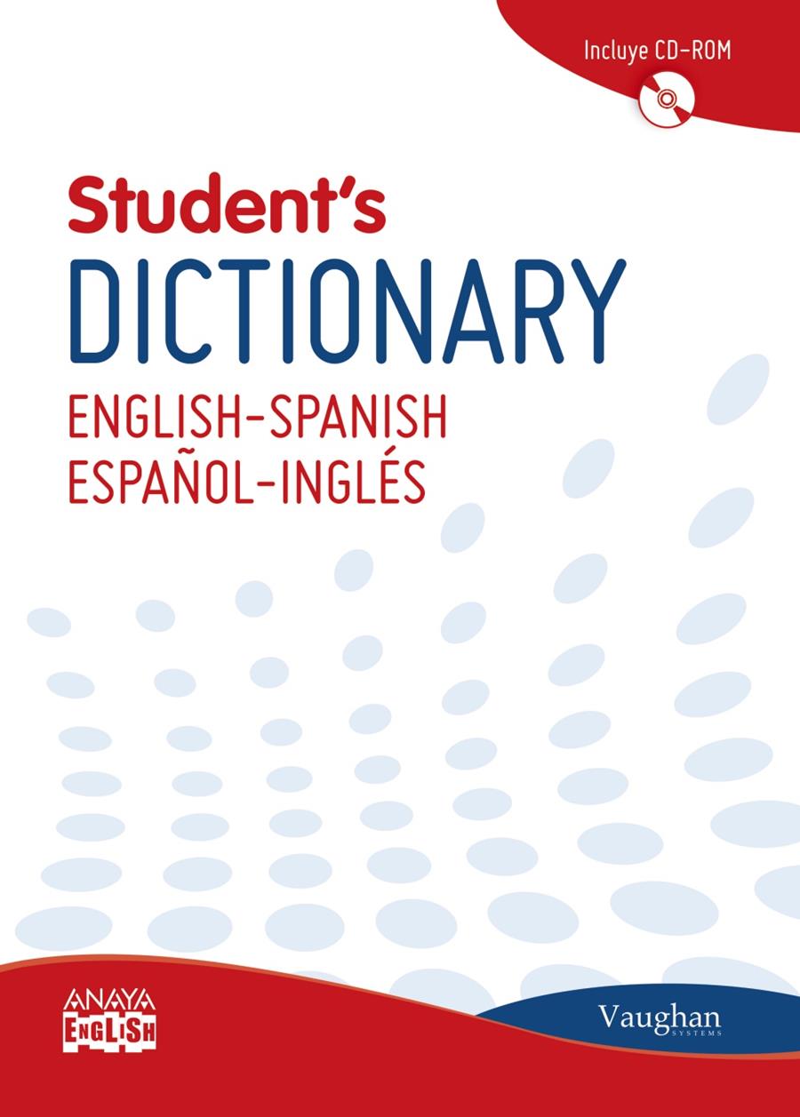 VAUGHAN STUDENT ' S DICTIONARY ENGLISH-SPANISH/ESPAÑOL-INGLÉS | 9788499740843 | LAROUSSE EDITORIAL