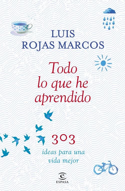 TODO LO QUE HE APRENDIDO | 9788467042207 | LUÍS ROJAS MARCOS