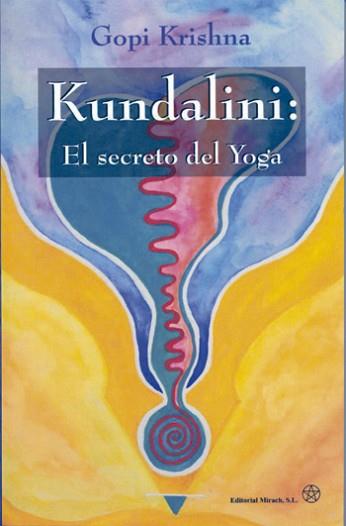 KUNDALINI: EL SECRETO DEL YOGA | 9788487476853 | KRISHNA, GOPI