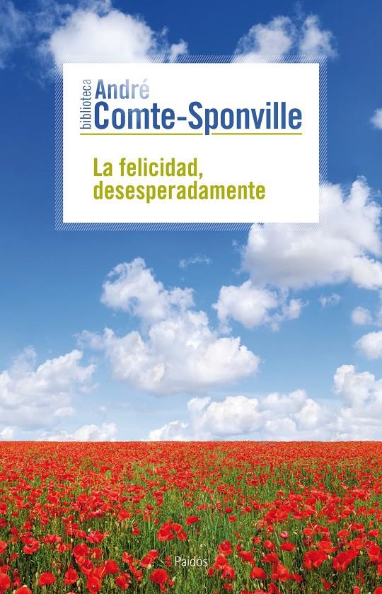 LA FELICIDAD, DESESPERADAMENTE | 9788449324703 | ANDRÉ COMTE-SPONVILLE