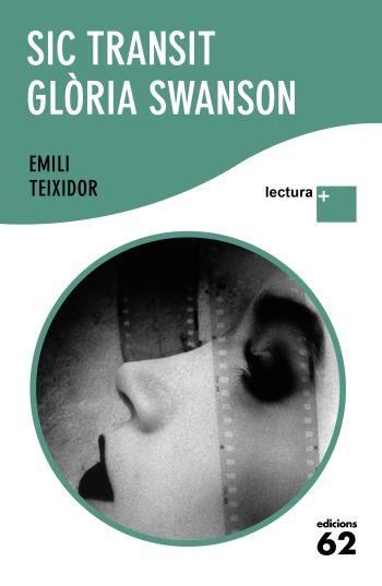 SIC TRANSIT GLÒRIA SWANSON | 9788429763362 | TEIXIDOR, EMILI