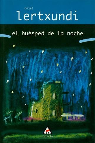 HUESPED DE LA NOCHE, EL | 9788495589132 | LERTXUNDI, ANJEL