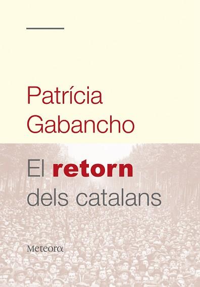 RETORN DELS CATALANS, EL | 9788492874064 | GABANCHO, PATRICIA