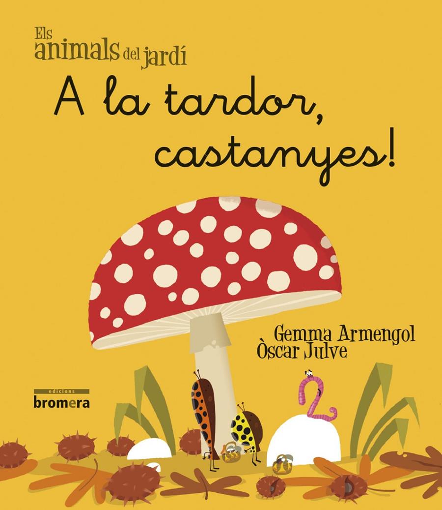 A LA TARDOR, CASTANYES! | 9788490261477 | ARMENGOL MORELL, GEMMA