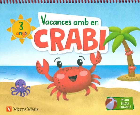 VACANCES AMB EN CRABI (3 ANYS) | 9788468266961 | M.ª D. MIGUEL/J. C. LÓPEZ