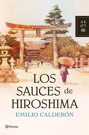 SAUCES DE HIROSHIMA, LOS | 9788408104797 | CALDERON, EMILIO