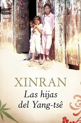 HIJAS DEL YANG-TSE, LAS | 9788496580657 | XINRAN