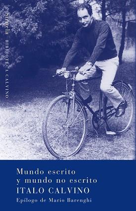 MUNDO ESCRITO Y MUNDO NO ESCRITO BIC-16 | 9788478448807 | CALVINO, ITALO