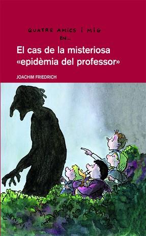 CAS DE LA MISTERIOSA EPIDEMIA DEL PROFESSOR | 9788423672783 | FRIEDRICH, JOACHIM (1953- )