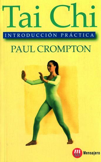 TAI CHI. INTRODUCCION PRACTICA | 9788427123069 | CROMPTON, PAUL