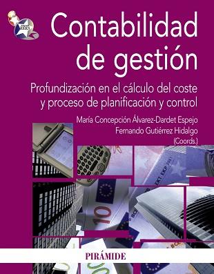 CONTABILIDAD DE GESTIÓN | 9788436823554 | ÁLVAREZ-DARDET ESPEJO, MARÍA CONCEPCIÓN/GUTIÉRREZ HIDALGO, FERNANDO