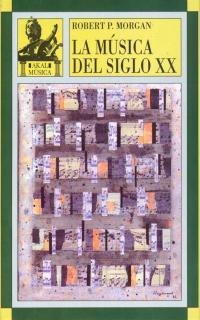 MUSICA DEL SIGLO XX, LA | 9788446003687 | MORGAN, ROBERT