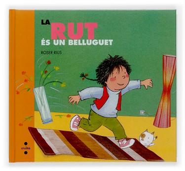 RUT ES UN BELLUGUET, LA | 9788466117432 | RIUS CAMPS, ROSER