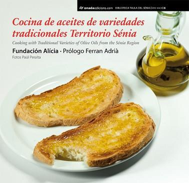 COCINA DE ACEITES DE VARIEDADES TRADICIONALES TERRITORIO SÉN | 9788415221777 | FUNDACIÓ ALÍCIA